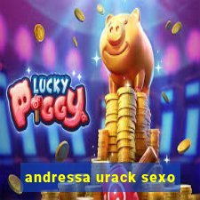 andressa urack sexo